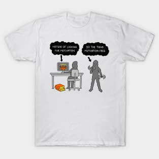 Looking for Motivation T-Shirt